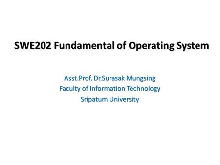 SWE202 Fundamental of Operating System