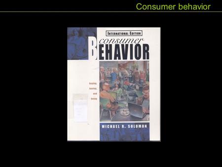 Consumer behavior.