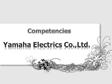Yamaha Electrics Co.,Ltd.