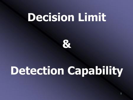 Decision Limit & Detection Capability.