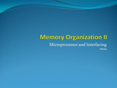 Microprocessor and Interfacing 261214. PIC Flash Memory Segments 2K 01012.