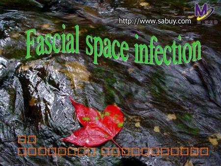 Fascial space infection