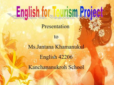Ms.Jantana Khamanukul English Kanchananukroh School