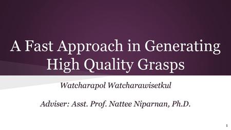 A Fast Approach in Generating High Quality Grasps