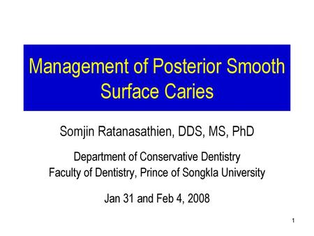Management of Posterior Smooth Surface Caries