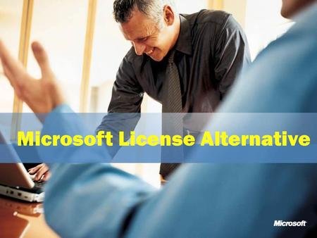 Microsoft License Alternative
