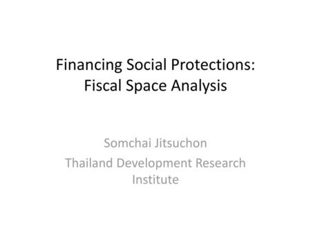 Financing Social Protections: Fiscal Space Analysis