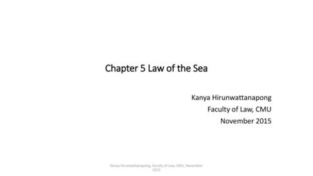 Kanya Hirunwattanapong Faculty of Law, CMU November 2015