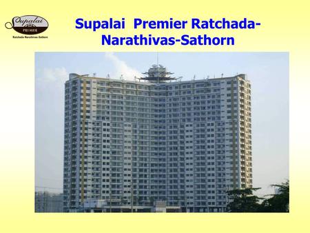 Supalai Premier Ratchada-Narathivas-Sathorn