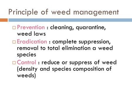 Principle of weed management