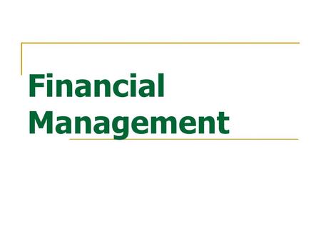 Financial Management.