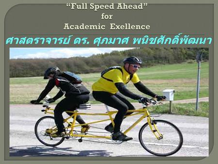 “Full Speed Ahead” for Academic Exellence