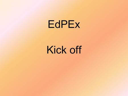 EdPEx Kick off.