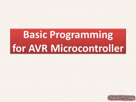 Basic Programming for AVR Microcontroller