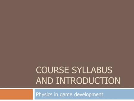 Course syllabus and Introduction