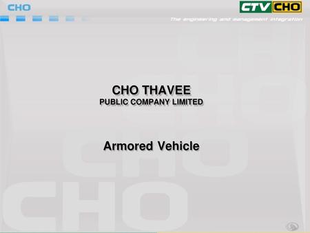 CHO THAVEE PUBLIC COMPANY LIMITED Armored Vehicle