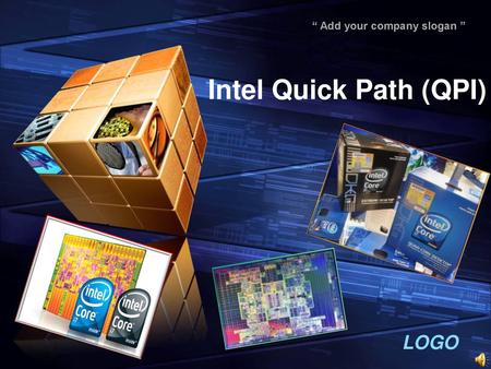Intel Quick Path (QPI).