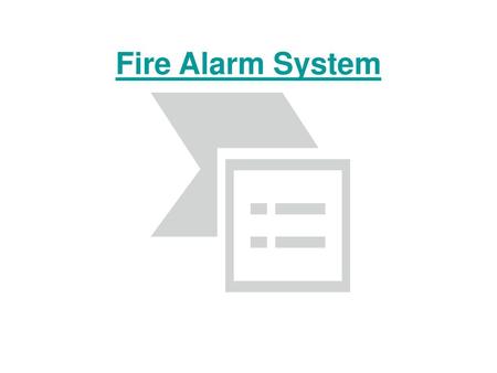 Fire Alarm System.