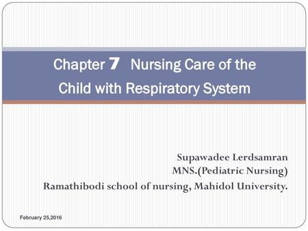 Chapter 7 Nursing Care of the Child with Respiratory System