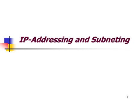 IP-Addressing and Subneting