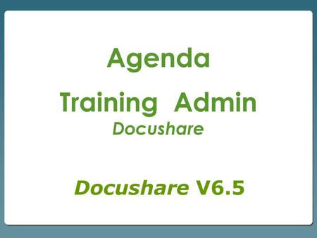 Training Admin Docushare