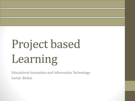 Project based Learning