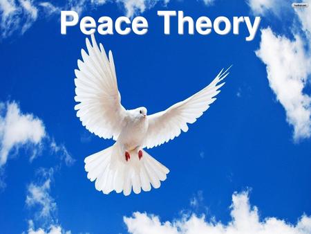 Peace Theory.