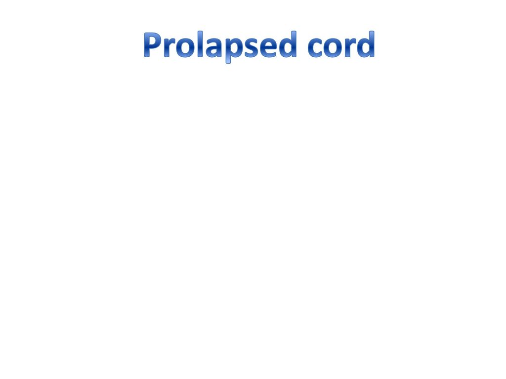 Prolapsed cord