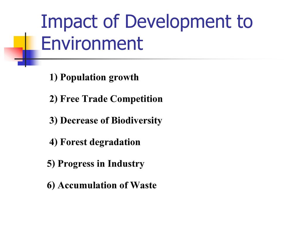Impact of Development to Environment
