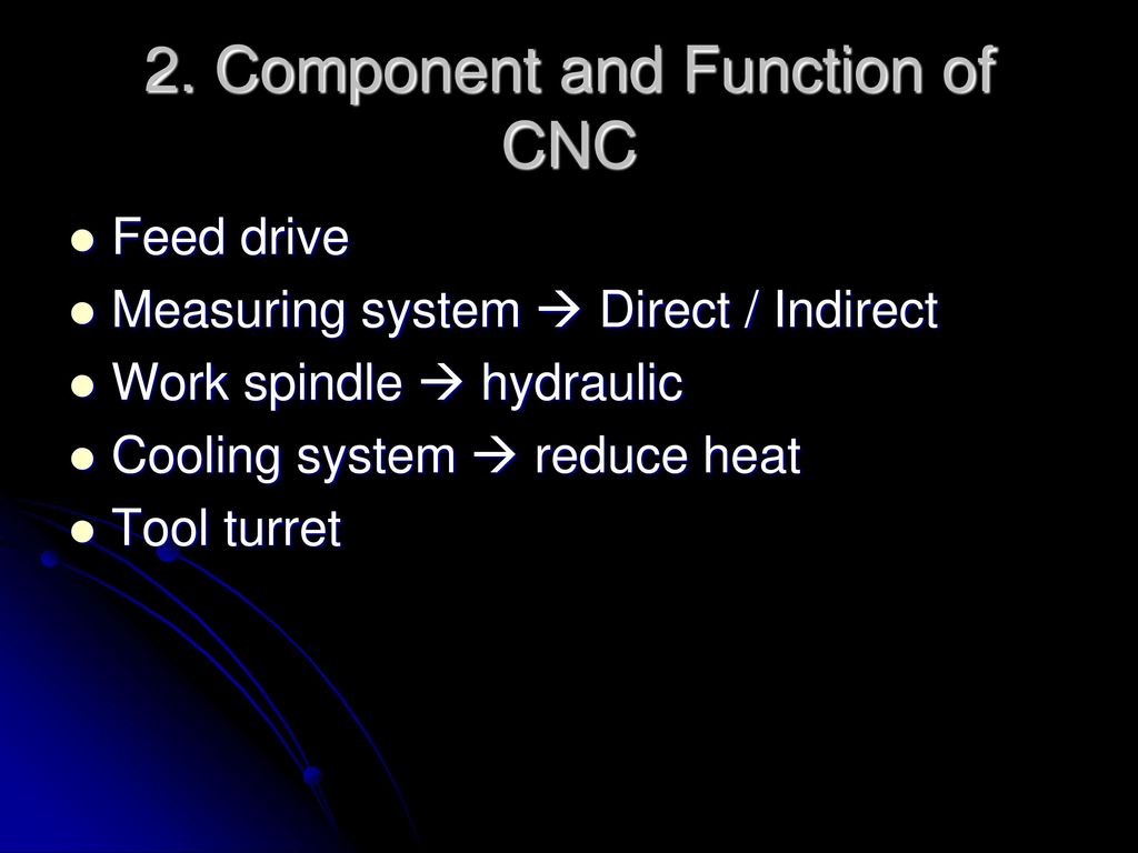2. Component and Function of CNC