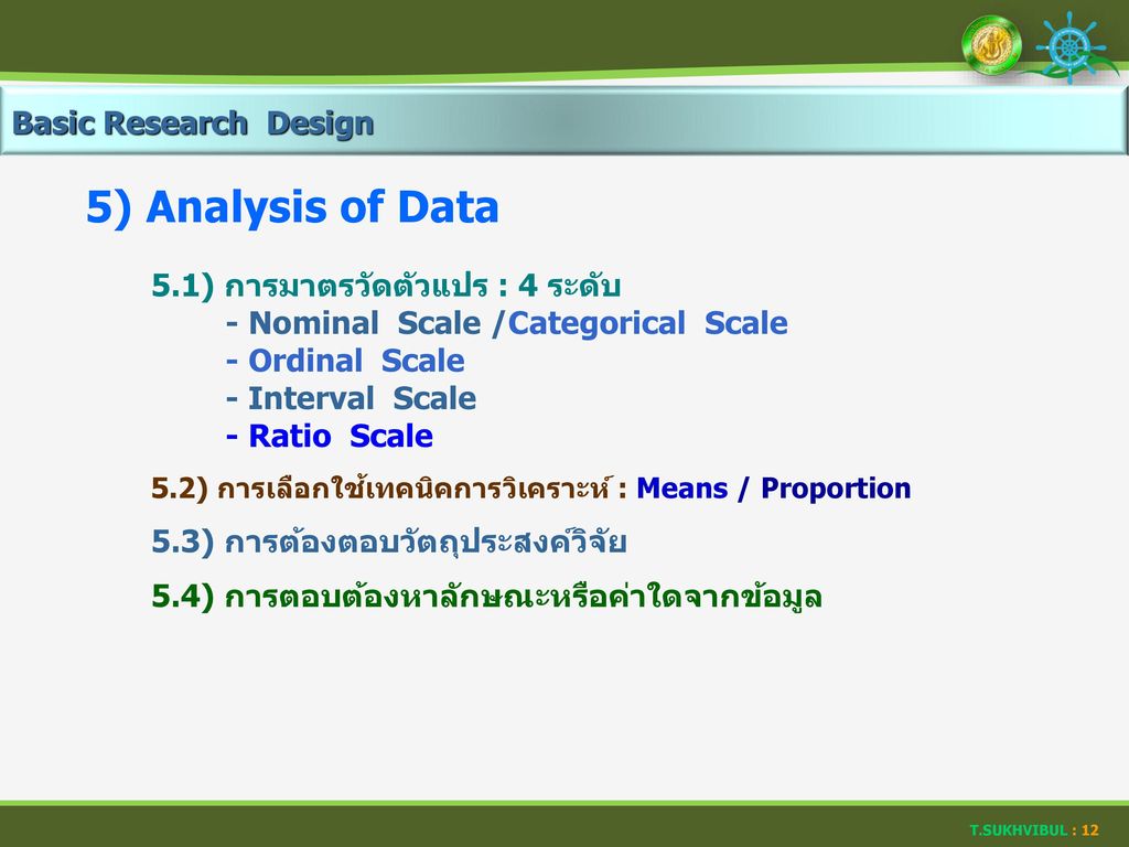 5) Analysis of Data Basic Research Design