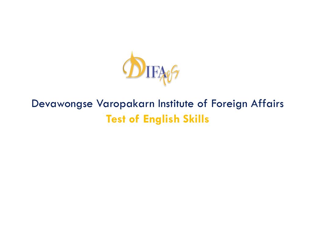 Devawongse Varopakarn Institute of Foreign Affairs Test of English Skills