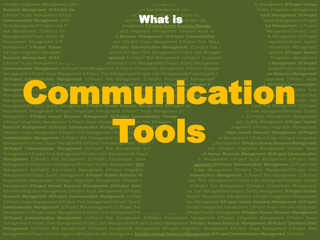 Communication Tools What is