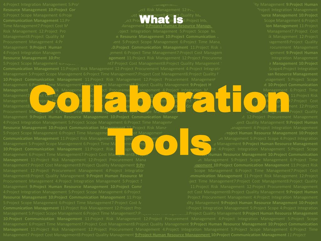 Collaboration Tools What is