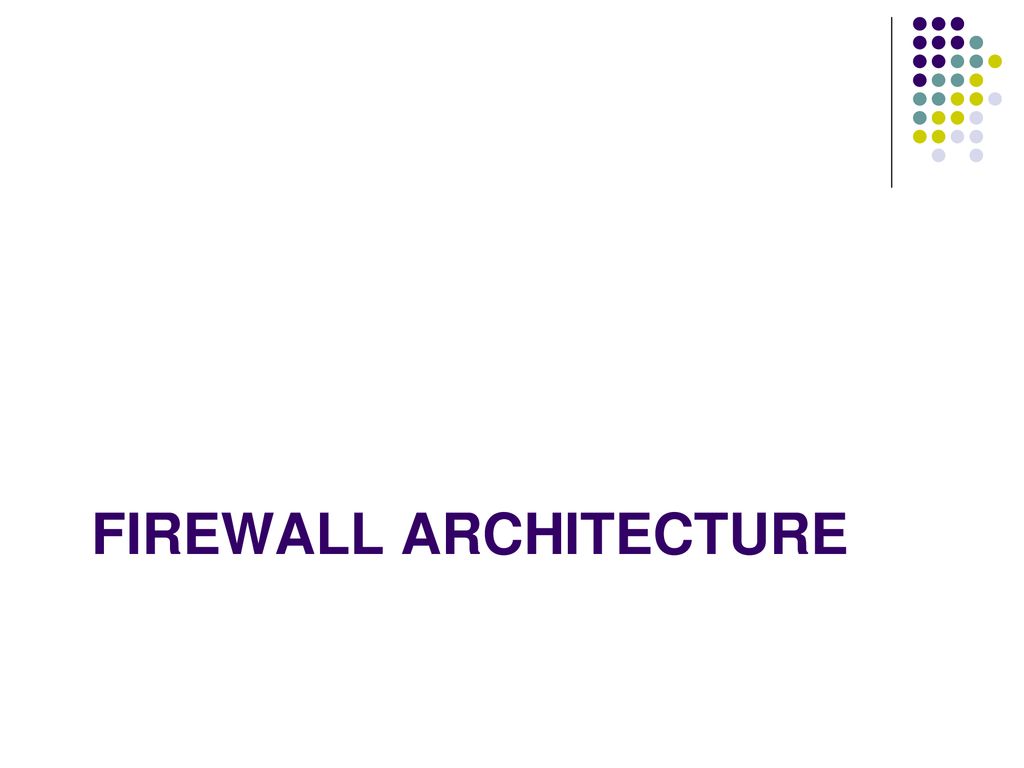 Firewall Architecture