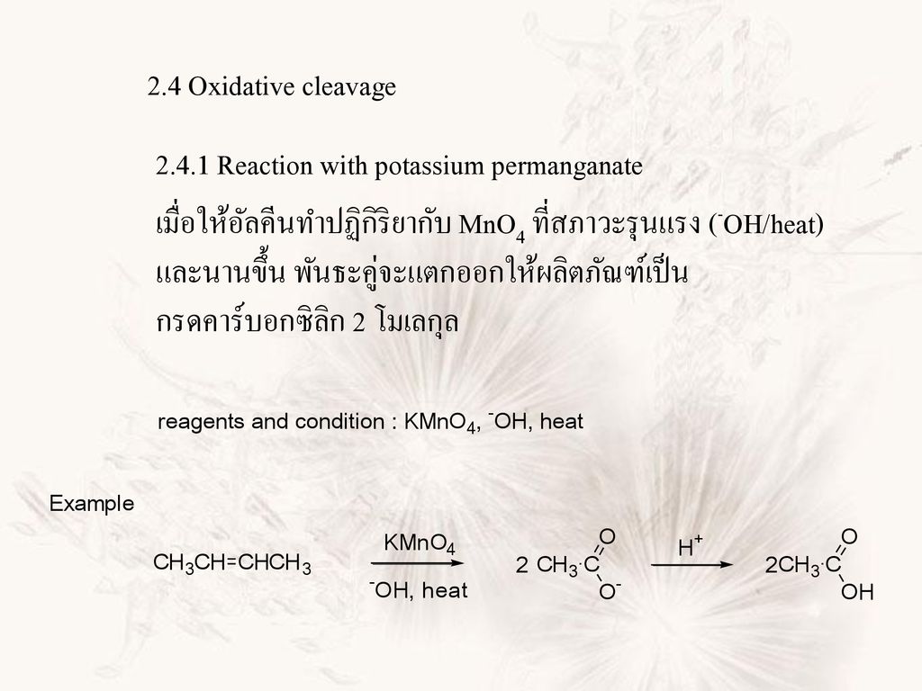 2.4 Oxidative cleavage Reaction with potassium permanganate.