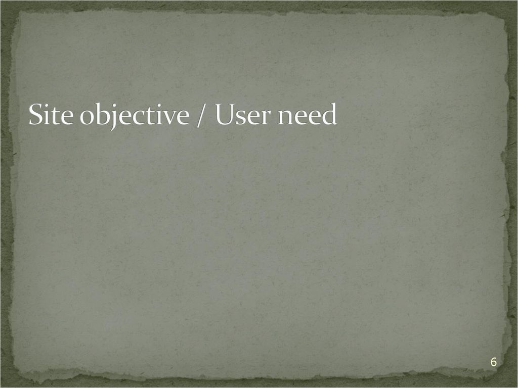 Site objective / User need