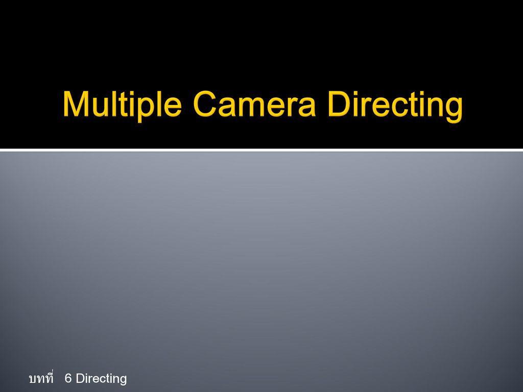 Multiple Camera Directing