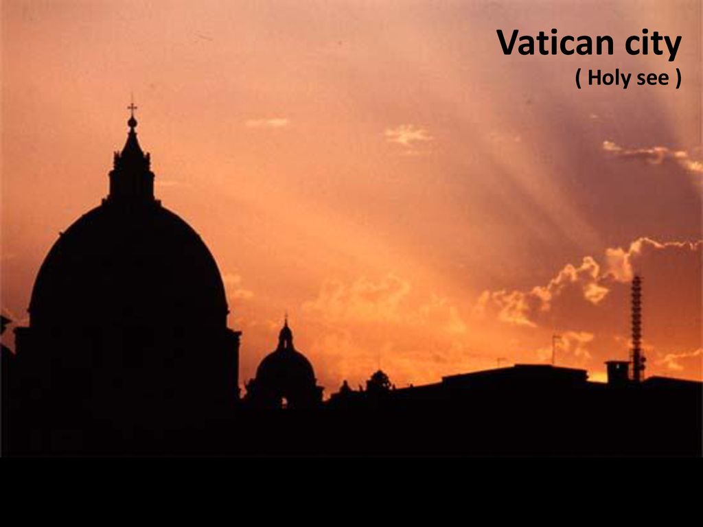 Vatican city ( Holy see )