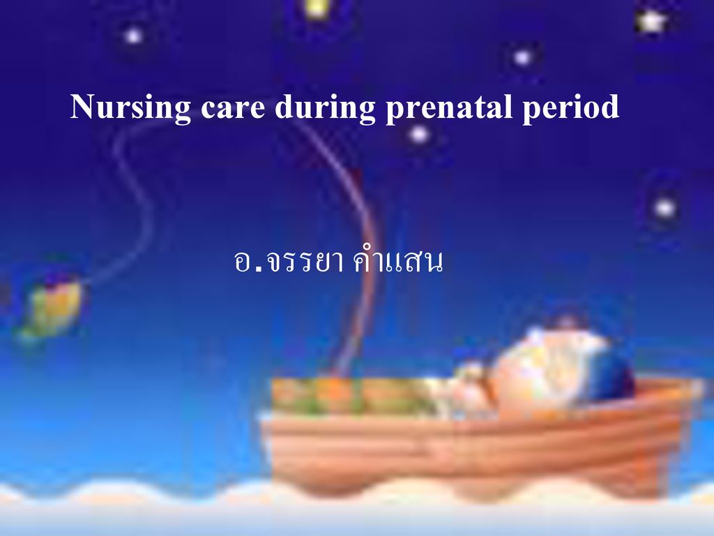 Nursing care during prenatal period