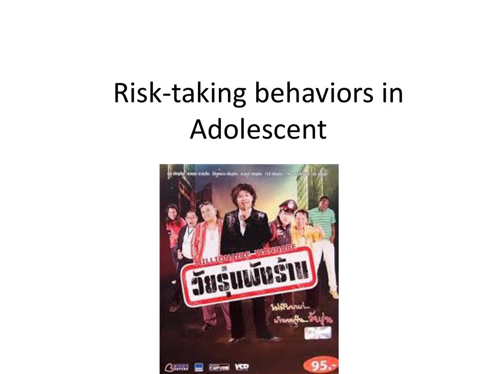 Risk Taking Behaviors In Adolescent Ppt ดาวน์โหลด 9016