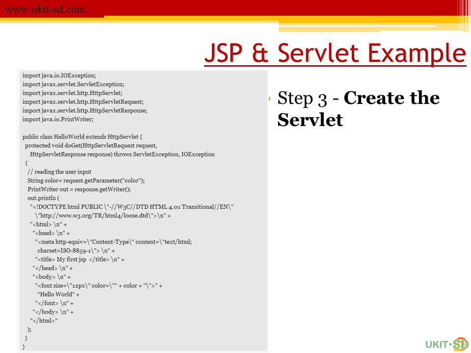 JSP & Servlet Example Step 3 - Create the Servlet