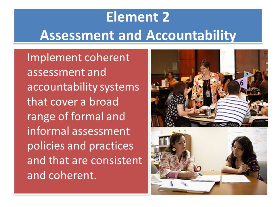 Element 2 Assessment and Accountability