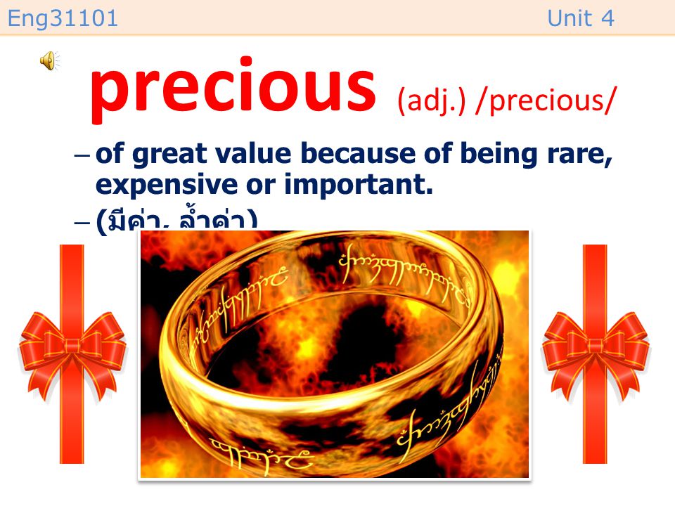 precious (adj.) /precious/