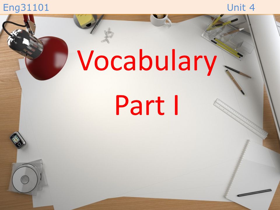 Vocabulary Part I