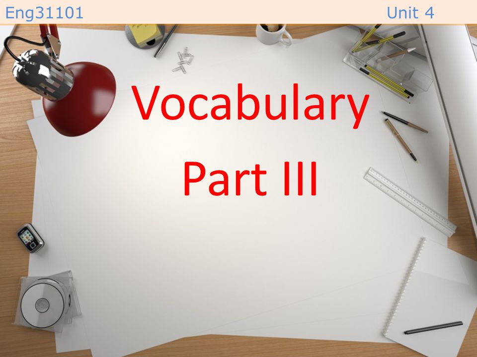 Vocabulary Part III