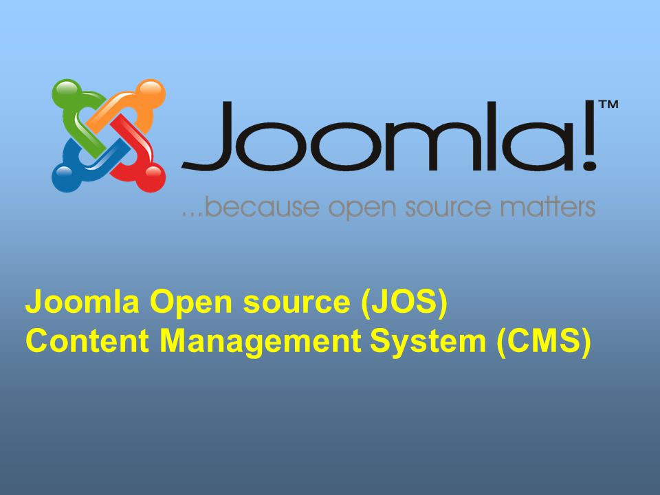 Joomla Open source (JOS) Content Management System (CMS)