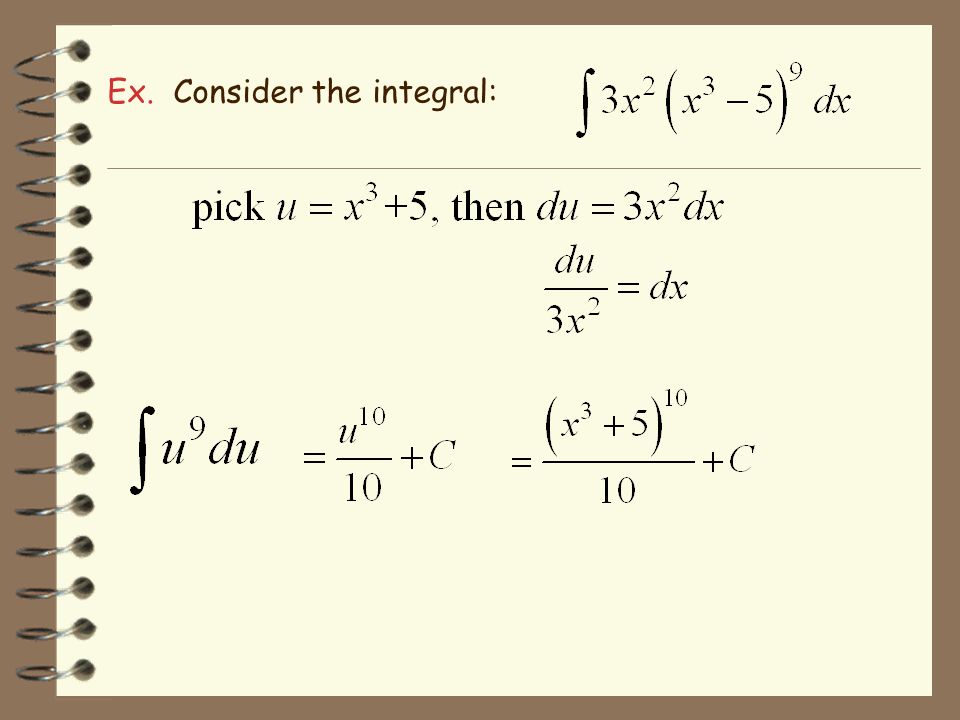 Ex. Consider the integral: