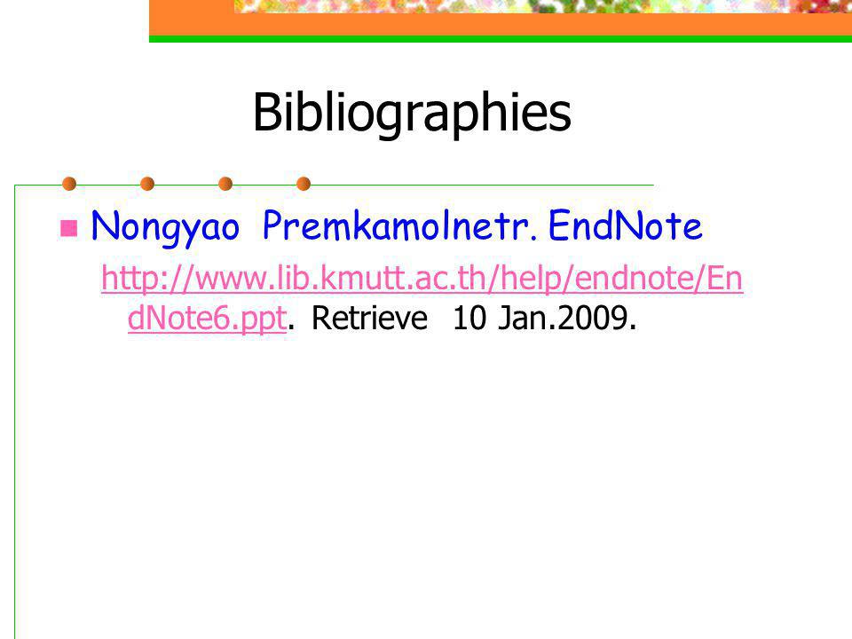 Bibliographies Nongyao Premkamolnetr. EndNote
