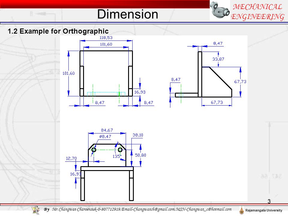 Dimension MECHANICAL ENGINEERING 1.2 Example for Orthographic